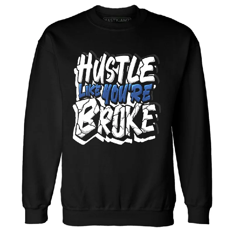 High-Quality Unisex Basics For All Occasions Limited Time Flash Sale Blueberry 12s NastyJamz Sweatshirt Match Hustle Like Broke