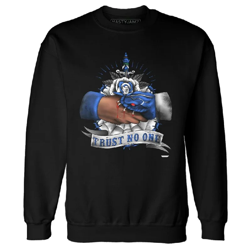 High-Quality Unisex Basics For Everyday Wear Budget Saver Blueberry 12s NastyJamz Sweatshirt Match Trust No One Old School