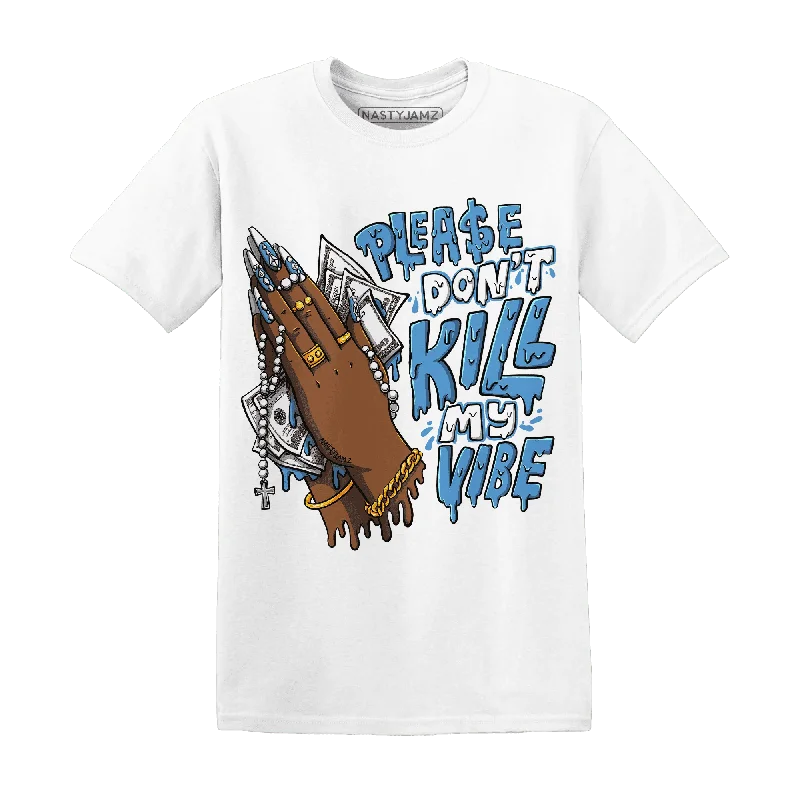 Trendy Unisex Streetwear Fashion Stay Ahead In Style NastyJamz Carolina Blue Univercitii 17s T-Shirt Match Please Don't Kill My Vibe